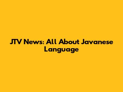 JTV News: All About Javanese Language