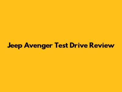 Jeep Avenger Test Drive Review