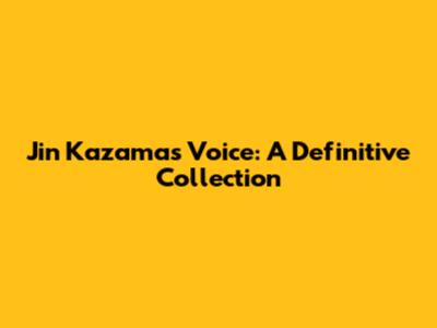 Jin Kazama's Voice: A Definitive Collection