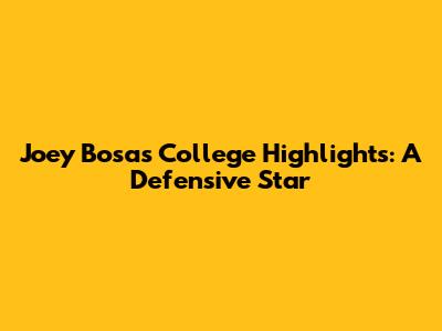 Joey Bosa's College Highlights: A Defensive Star