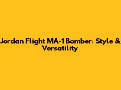 Jordan Flight MA-1 Bomber: Style & Versatility
