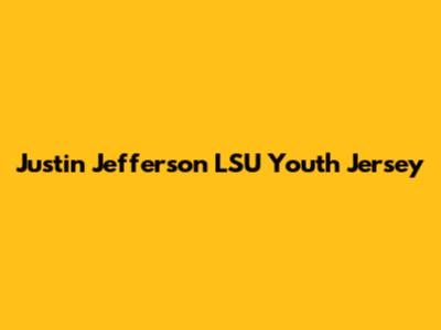 Justin Jefferson LSU Youth Jersey