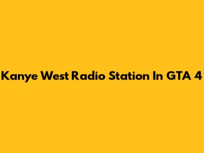 Kanye West Radio Station In GTA 4