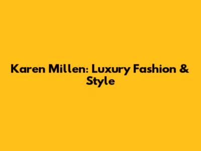 Karen Millen: Luxury Fashion & Style
