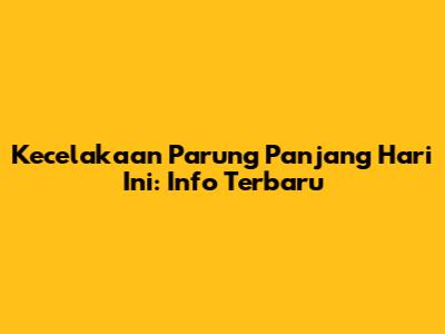 Kecelakaan Parung Panjang Hari Ini: Info Terbaru