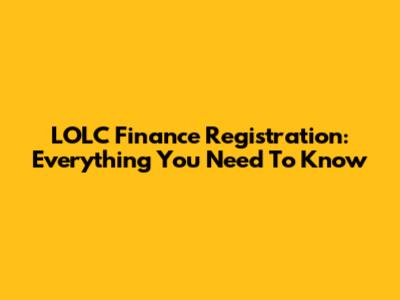 LOLC Finance Registration: Everything You Need To Know