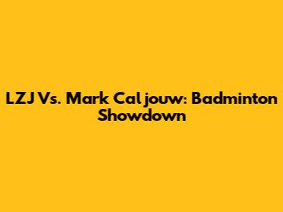 LZJ Vs. Mark Caljouw: Badminton Showdown