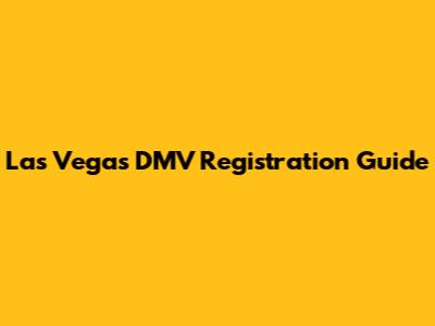 Las Vegas DMV Registration Guide
