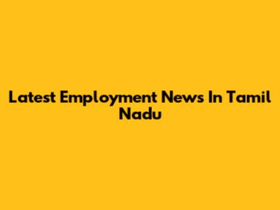 Latest Employment News In Tamil Nadu