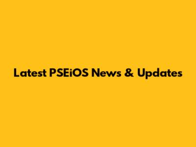 Latest PSEiOS News & Updates