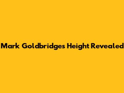Mark Goldbridge's Height Revealed