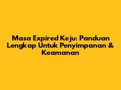 Masa Expired Keju: Panduan Lengkap Untuk Penyimpanan & Keamanan
