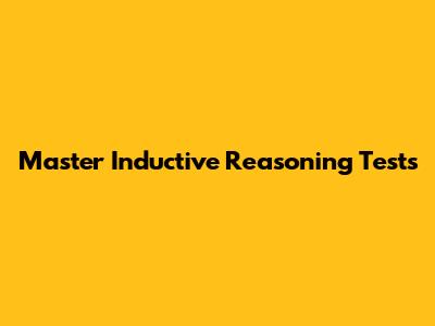 Master Inductive Reasoning Tests