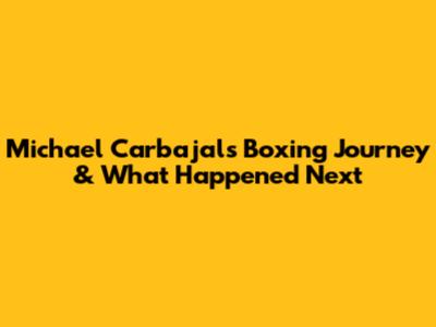 Michael Carbajal's Boxing Journey & What Happened Next