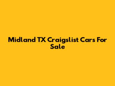 Midland TX Craigslist Cars For Sale