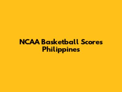 NCAA Basketball Scores Philippines