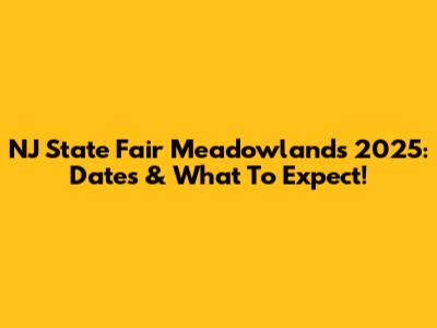 NJ State Fair Meadowlands 2025: Dates & What To Expect!