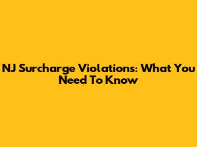 NJ Surcharge Violations: What You Need To Know