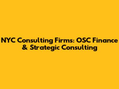 NYC Consulting Firms: OSC Finance & Strategic Consulting