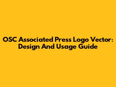 OSC Associated Press Logo Vector: Design And Usage Guide