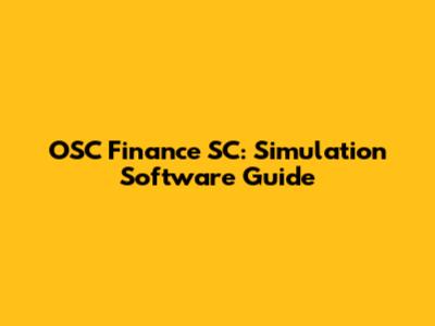 OSC Finance SC: Simulation Software Guide