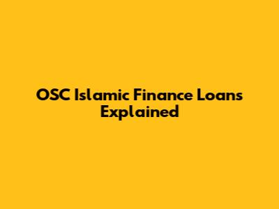OSC Islamic Finance Loans Explained