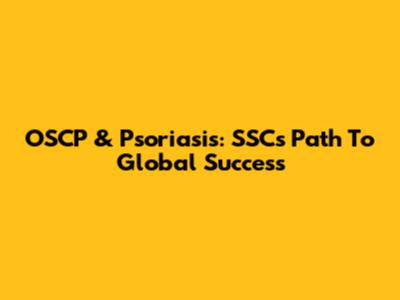 OSCP & Psoriasis: SSC's Path To Global Success
