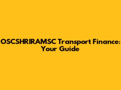 OSCSHRIRAMSC Transport Finance: Your Guide