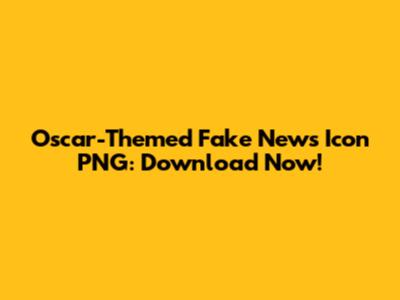 Oscar-Themed Fake News Icon PNG: Download Now!