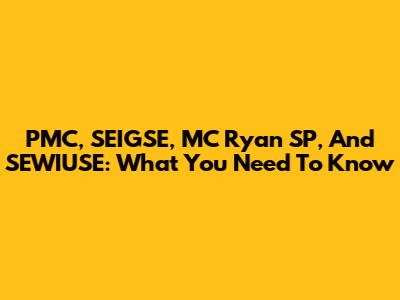 PMC, SEIGSE, MC Ryan SP, And SEWIUSE: What You Need To Know