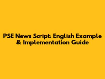 PSE News Script: English Example & Implementation Guide
