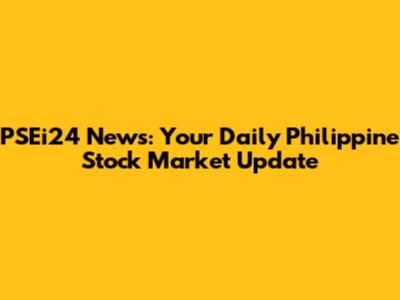 PSEi24 News: Your Daily Philippine Stock Market Update