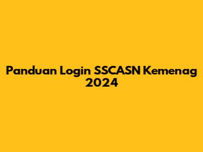 Panduan Login SSCASN Kemenag 2024