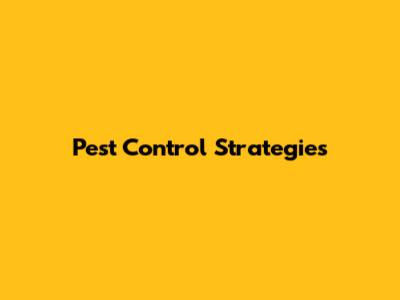 Pest Control Strategies