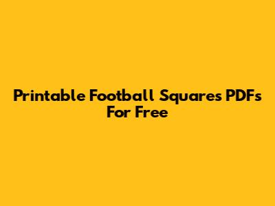 Printable Football Squares PDFs For Free