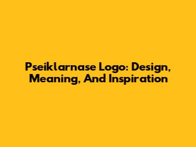 Pseiklarnase Logo: Design, Meaning, And Inspiration