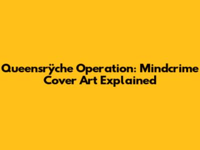 Queensrÿche Operation: Mindcrime Cover Art Explained