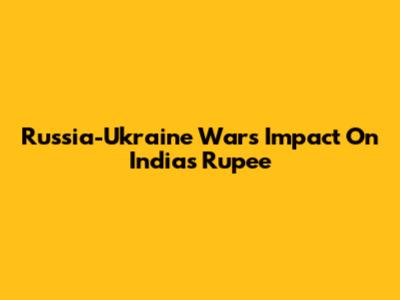 Russia-Ukraine War's Impact On India's Rupee