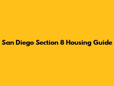 San Diego Section 8 Housing Guide