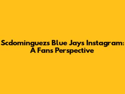 Scdominguez's Blue Jays Instagram: A Fan's Perspective
