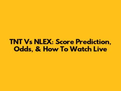 TNT Vs NLEX: Score Prediction, Odds, & How To Watch Live