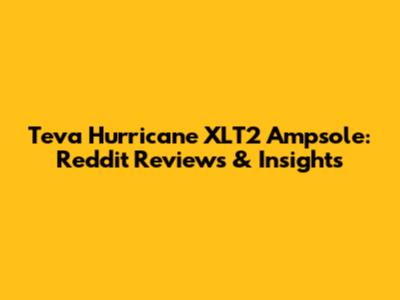 Teva Hurricane XLT2 Ampsole: Reddit Reviews & Insights