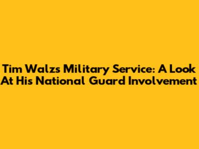 Tim Walz's Military Service: A Look At His National Guard Involvement