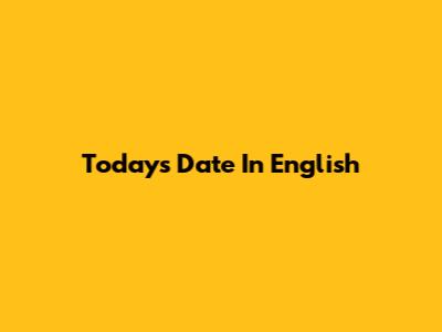 Today's Date In English
