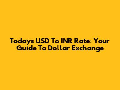 Today's USD To INR Rate: Your Guide To Dollar Exchange