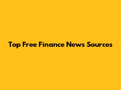 Top Free Finance News Sources
