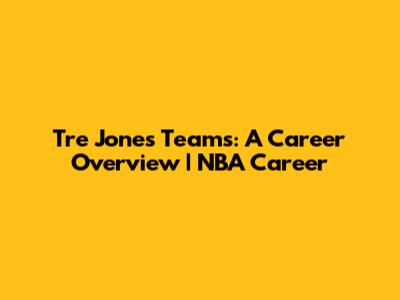 Tre Jones Teams: A Career Overview | NBA Career