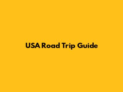 USA Road Trip Guide