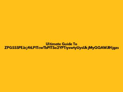 Ultimate Guide To ZPGSSSPEJzj4tLP1TcwTbPITSo2YPTiyswtyUysUkjMyQQAWJIHjgzs
