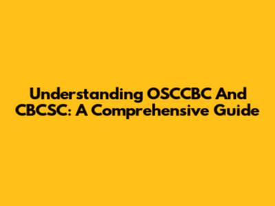 Understanding OSCCBC And CBCSC: A Comprehensive Guide